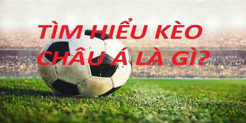 kèo châu á