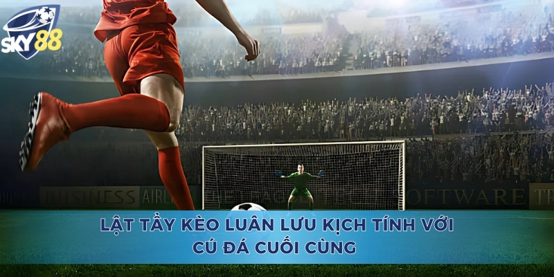 Kèo Luân Lưu